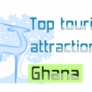 Ghana Africa top tourist sites