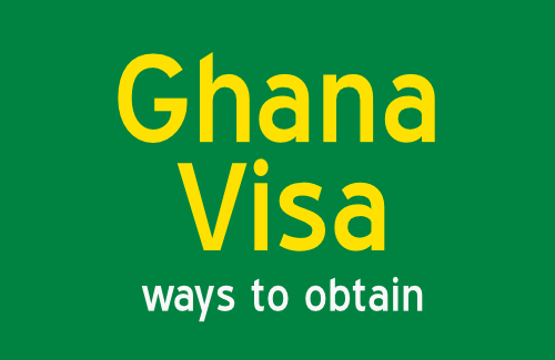 Obtaining a visa to travel to Ghana, West Africa